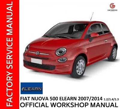 FIAT 500 (TYPE 312) ELEARN - WORKSHOP MANUAL - REPAIR SERVICE - WIRING DIAGRAMS - Image 1 of 4