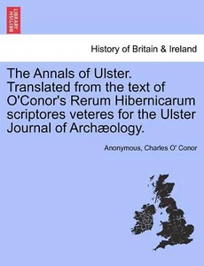 Los Anales del Ulster. Traducido del texto de la Rerum Hibernicarum S de O'Conor - Imagen 1 de 2