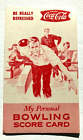 drink COCA-COLA "be really refreshed"-1950s "MY PERSONAL BOWLING SCORE CARD/RARE Currently $1.50 on eBay