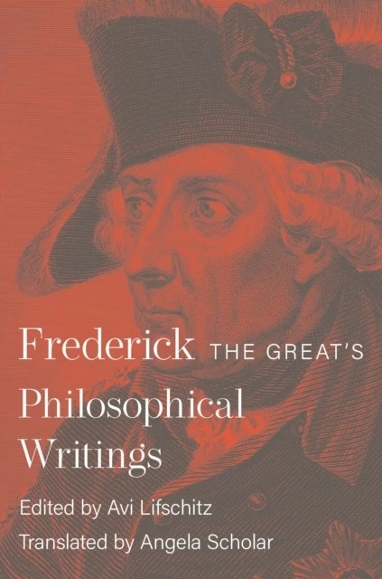 Frederick the Greats Philosophical Writings by Frederick Ii HARDBACK - Image 1 of 1