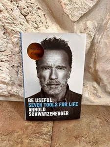 Be Useful - Seven Tools for Life HandSigned Autographed by Arnold Schwarzenegger - Picture 1 of 5