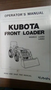Kubota Front Loader LA482 & LA682 Operator's Manual - Foto 1 di 3