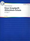 Neue Knopfgriff-Akkordeon-Schule (B-Griff) | R. Wurthner | Buch