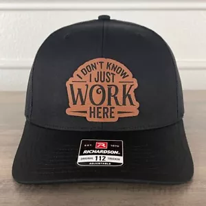I Don't Know I Just Work Here Funny Leather Patch Hat Black - Picture 1 of 3