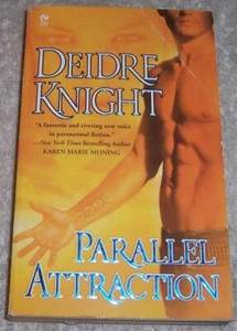 Parallel Attraction (Midnight Warriors, Book 1) Deidre Knight pb paranormal - Picture 1 of 2