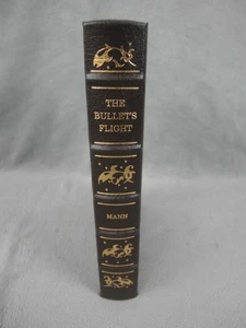 The Bullet'S Flight from Powder to Target : the Library Edition 22k Gold Stamped - Picture 1 of 9