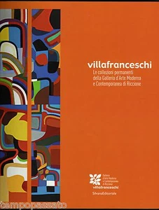 VILLAFRANCESCHI. Le collezioni della Galleria d'Arte Moderna di Riccione - Picture 1 of 1