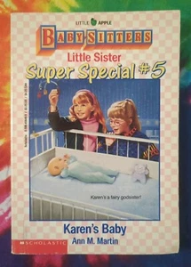 Karen's Baby SUPER SPECIAL #5 BABY-SITTERS LITTLE SISTER (Ann M. Martin, 1992) - Picture 1 of 4