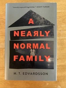Nearly Normal Family : A Novel by M. T. Edvardsson, Hardcover, 1st/1st, US Ed. - Picture 1 of 5