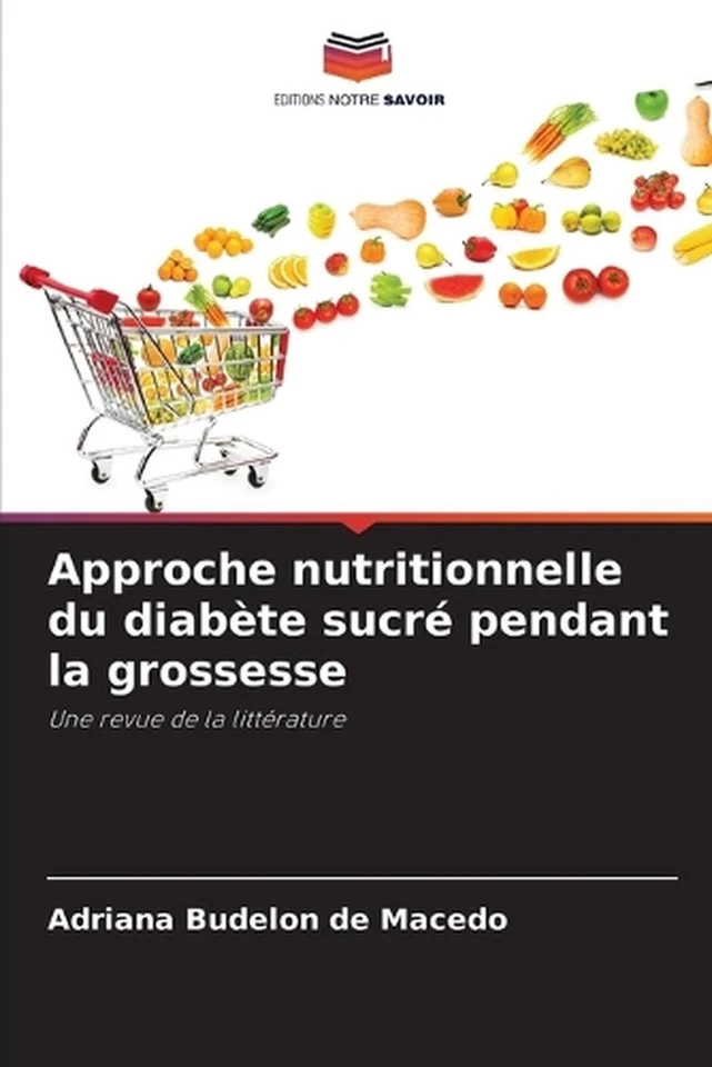 Approche nutritionnelle du diabte sucr pendant la grossesse by Adriana Budelon d - Image 1 of 1