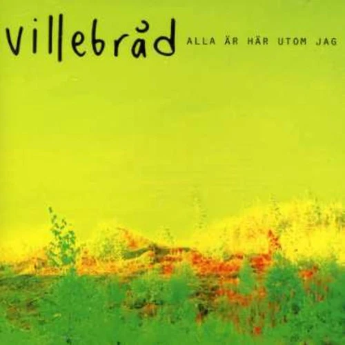 Villebrad - Alla Ar Har Utom Jag [New CD] - Bild 1 von 1