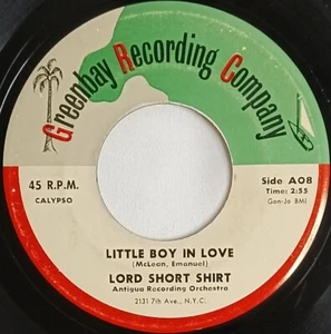 CALYPSO 45 HEAR Lord Short Shirt LITTLE BOY IN LOVE 1960s Greenbay Recording Co. - Picture 1 of 4