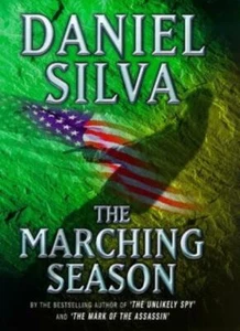 The Marching Season By Daniel Silva. 9780297643401 - Picture 1 of 1
