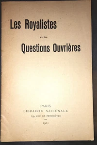DIE ROYALISTEN UND DIE ARBEITERFRAGEN. PARIS, NATIONALE BUCHHANDLUNG, 1901 - Bild 1 von 7