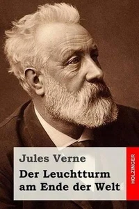 Der Leuchtturm am Ende der Welt by Jules Verne (German) Paperback Book - Picture 1 of 1