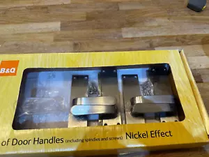 NEW B&Q 2 Sets Of Door Handles Inc Spindles And Screws Nickel Effect - Picture 1 of 4