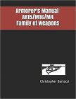 Armorer's Manual Ar15/M16/M4 Family Of Weapons Paperback, January 27, 2017