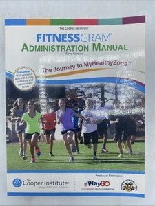 FitnessGram Administration Manual : The Journey to MyHealthyZone - VERY  GOOD - Picture 1 of 11