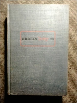 BERLIN DIARY THE JOURNAL OF A FOREIGN CORRESPONDENT BY WILLIAM SHIRER 1941 - Image 1 of 4