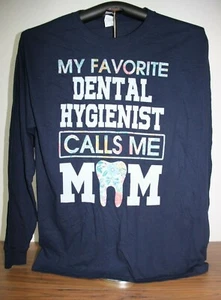 MY FAVORITE DENTAL HYGIENIST CALLS ME MOM Langarm-T-Shirt, Large, blau - Bild 1 von 4
