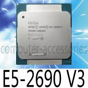 Intel Xeon E5-2690 V3 2.6Ghz 12-Core 30MB SR1XN LGA2011-3 135W CPU Processor - Picture 1 of 1