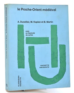 Ducellier, Kaplan & martin : LE PROCHE-ORIENT MEDIEVAL. 1978 - Imagen 1 de 1