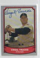 Virgil Trucks 1989 Pacific Legends signed auto autographed card Kansas City A's