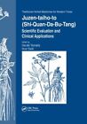 Juzen-Taiho-To (Shi-Quan-Da-Bu-Tang) : Scientific Evaluation and Clinical App...