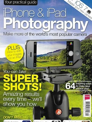 iPhone and iPad Photography Magazine Practical Guide Camera Tips Techniques 2013 - Image 1 of 4