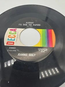 Alright I'll sign The Papers / All I want Is By Jeanie Seely 45 RPM Vinyl Record - Picture 1 of 4