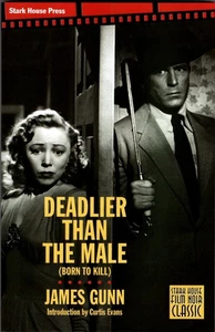 Deadlier Than the Male, James Gunn - Stark House Press, 2024 - Bild 1 von 3