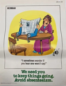 Herman Poster We Need You To Keep Things Going Avoid Absenteeism 04/19/1993 - Picture 1 of 6
