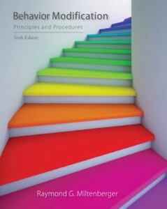 Behavior Modification: Principles and Procedures 6th Edition by Raymond G. Milte