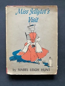 Miss Jellytot's Visit, by Mabel Leigh Hunt - 1955 - 1st Ed 3rd Prtg. HC Book DJ  - Picture 1 of 12