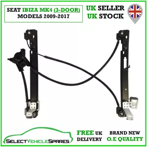 NEW SEAT IBIZA MK4 6J (3-DOOR) DRIVERS RIGHT FRONT WINDOW REGULATOR 2009-2017 - Picture 1 of 4