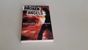 BROKEN ANGELS by RICHARD K. MORGAN *SIGNED* - Picture 1 of 2