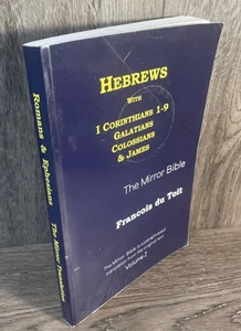 Mirror Bible - Hebrews Galatians Colossians Large Print by Francois Du Toit 2010 - Picture 1 of 7