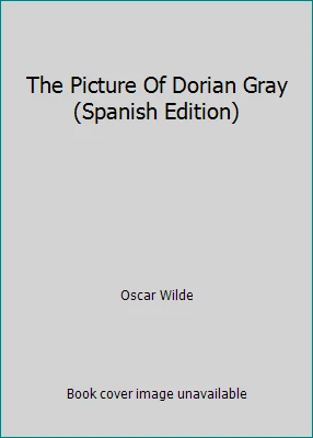 The Picture Of Dorian Gray (Spanish Edition) by Oscar Wilde - Image 1 of 1