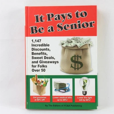 It Pays to Be a Senior by Editors of FC&A Publishing Hardcover  - Image 1 of 4