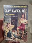Stay Away Joe by Dan Cushman, 1954 Popular PB Vintage Old