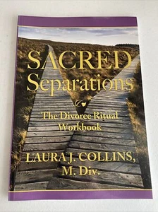 Sacred Separations : The Divorce Ritual Handbook, Paperback by Collins, Laura... - Picture 1 of 4