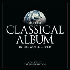 The Best Classical Album...Ever! Various 2004 CD Top-quality Free UK shipping
