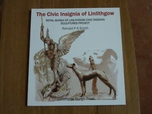DIE BÜRGERINSIGNIEN VON LINLITHGOW PBK VON RONALD P A SMITH HERVORRAGENDER ZUSTAND - Bild 1 von 5