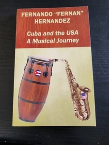 CUBA AND THE USA: A MUSICAL JOURNEY By Fernando Hernandez **BRAND NEW** - Picture 1 of 5