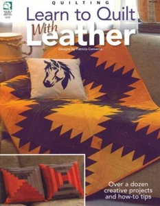 HWB QUILTING LEARN TO QUILT WITH LEATHER OVER A DOZEN PROJECTS OOP 2005 - Bild 1 von 2