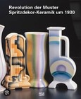Revolution der Muster Spritzdekor Katalog Art Deco Bauhaus