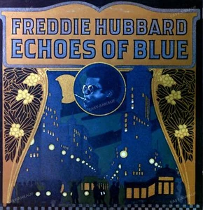 Freddie Hubbard - Echoes Of Blue ITA LP 1976 (VG+/VG) . - Imagen 1 de 1