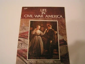 LIFE IN CIVIL WAR AMERICA National Parks history exploration magazine ! COOL !! - Picture 1 of 1