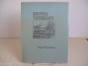 MEDFORD YESTERDAYS Frank Lovering Signed 1962 HC/1st ED Massachusetts - Picture 1 of 9