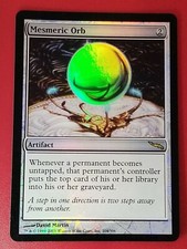 MTG Mirrodin *FOIL* Mesmeric Orb w/ clean flat surface - mill artifact NM/MINT